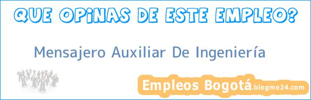 Mensajero Auxiliar De Ingeniería