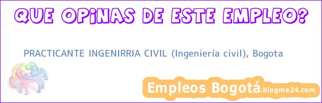 PRACTICANTE INGENIRRIA CIVIL (Ingeniería civil), Bogota