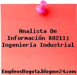 Analista De Información &8211; Ingeniería Industrial