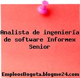 Analista de ingeniería de software Informex Senior