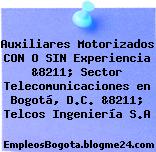 Auxiliares Motorizados CON O SIN Experiencia &8211; Sector Telecomunicaciones en Bogotá, D.C. &8211; Telcos Ingeniería S.A