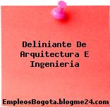 Deliniante De Arquitectura E Ingenieria