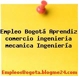 Empleo Bogotá Aprendiz comercio ingenieria mecanica Ingeniería