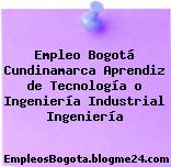 Empleo Bogotá Cundinamarca Aprendiz de Tecnología o Ingeniería Industrial Ingeniería