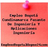 Empleo Bogotá Cundinamarca Pasante De Ingeniería Y Aplicaciones Ingeniería
