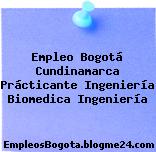 Empleo Bogotá Cundinamarca Prácticante Ingeniería Biomedica Ingeniería