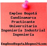 Empleo Bogotá Cundinamarca Practicante Universitario Ingeniería Industrial Ingeniería