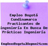 Empleo Bogotá Cundinamarca Practicantes de ingeniería En Busca De Prácticas Ingeniería