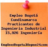 Empleo Bogotá Cundinamarca Practicantes de Ingenieria Industrial IS.926 Ingeniería