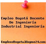 Empleo Bogotá Docente De Ingeniería Industrial Ingeniería