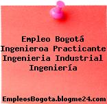 Empleo Bogotá Ingenieroa Practicante Ingenieria Industrial Ingeniería