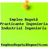 Empleo Bogotá Practicante Ingenieria Industrial Ingeniería