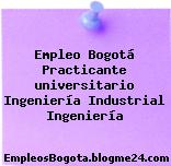 Empleo Bogotá Practicante Universitario Ingeniería Industrial Ingeniería