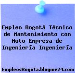 Empleo Bogotá Técnico De Mantenimiento Con Moto Empresa De Ingeniería Ingeniería