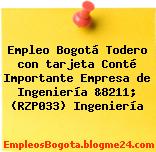 Empleo Bogotá Todero con tarjeta Conté Importante Empresa de Ingeniería &8211; (RZP033) Ingeniería