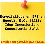 Especialista en BRT en Bogotá, D.C. &8211; Idom Ingeniería y Consultoria S.A.U