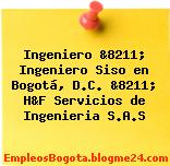Ingeniero &8211; Ingeniero Siso en Bogotá, D.C. &8211; H&F Servicios de Ingenieria S.A.S