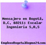 Mensajero en Bogotá, D.C. &8211; Escalar Ingenieria S.A.S