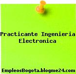 Practicante Ingenieria Electronica