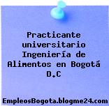 Practicante universitario Ingeniería de Alimentos en Bogotá D.C