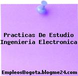 Practicas De Estudio Ingenieria Electronica