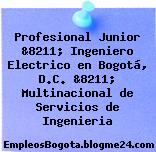 Profesional Junior &8211; Ingeniero Electrico en Bogotá, D.C. &8211; Multinacional de Servicios de Ingenieria