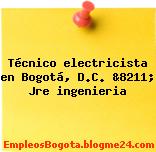 Técnico electricista en Bogotá, D.C. &8211; Jre ingenieria
