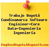 Trabajo Bogotá Cundinamarca Software Enginieer-Core Data-Ingeniería Ingeniería