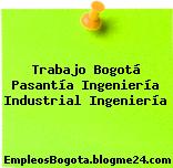 Trabajo Bogotá Pasantía Ingeniería Industrial Ingeniería