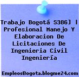Trabajo Bogotá S386] | Profesional Manejo Y Elaboracion De Licitaciones De Ingenieria Civil Ingeniería