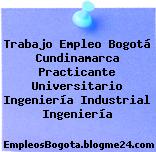 Trabajo Empleo Bogotá Cundinamarca Practicante Universitario Ingeniería Industrial Ingeniería