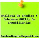 Analista De Credito Y Cobranza &8211; En Inmobiliarias