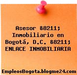 Asesor &8211; Inmobiliario en Bogotá, D.C. &8211; ENLACE INMOBILIARIA