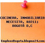 COCINERA, INMOBILIARIA NECESITA, &8211; BOGOTÁ D.C