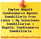 Empleo Bogotá Cundinamarca Agente Inmobiliario Free Lance : Ag Soluciones Inmobiliarias : Bogotá, Cundinamarca Inmobiliaria
