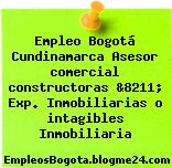 Empleo Bogotá Cundinamarca Asesor comercial constructoras &8211; Exp. Inmobiliarias o intagibles Inmobiliaria