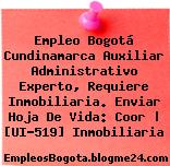 Empleo Bogotá Cundinamarca Auxiliar Administrativo Experto, Requiere Inmobiliaria. Enviar Hoja De Vida: Coor | [UI-519] Inmobiliaria