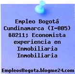 Empleo Bogotá Cundinamarca (I-005) &8211; Economista experiencia en Inmobiliaria Inmobiliaria