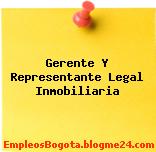 Gerente Y Representante Legal Inmobiliaria