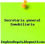 Secretaria general Inmobiliaria