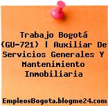 Trabajo Bogotá (GU-721) | Auxiliar De Servicios Generales Y Mantenimiento Inmobiliaria