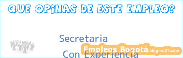 Secretaria | Con Experiencia