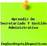Aprendiz De Secretariado Y Gestión Administrativa