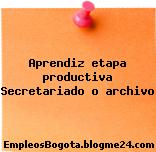 Aprendiz etapa productiva Secretariado o archivo