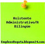Asistente Administrativo/A Bilingüe