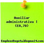 Auxiliar administrativa | (EA.70)