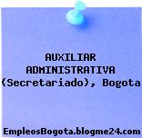 AUXILIAR ADMINISTRATIVA (Secretariado), Bogota