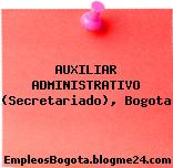 AUXILIAR ADMINISTRATIVO (Secretariado), Bogota