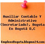Auxiliar Contable Y Administrativo (Secretariado), Bogota En Bogotá D.C
