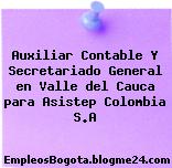 Auxiliar Contable Y Secretariado General en Valle del Cauca para Asistep Colombia S.A